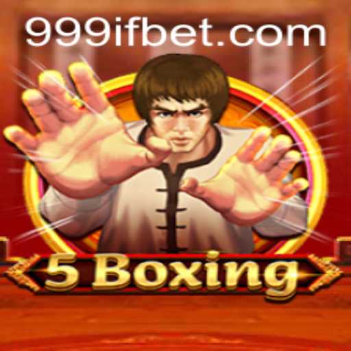 Dive into the World of 5Boxing: Unveiling the Game-Changing 999IF