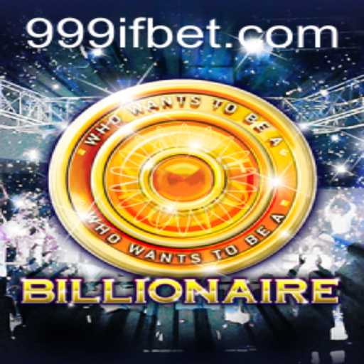 Experience the Thrill of 'Billionaire' with 999IF