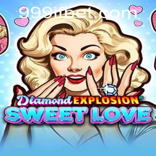 Experience the Thrill and Sweetness of DiamondExplosionSweetLove