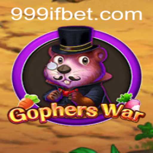 Unveiling the Thrilling World of GophersWar: The Ultimate Gaming Experience with 999IF
